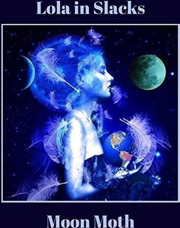 Moon Moth - Lola In Slacks - Musik - LAST NIGHT FROM GLASGOW - 0676307716748 - 22 oktober 2021