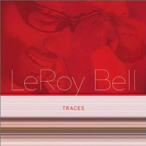 Cover for Leroy Bell · Traces (CD) (2010)