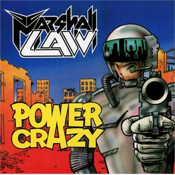 Cover for Marshall Law · Power Crazy (CD) [Reissue edition] (2016)
