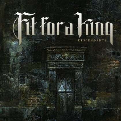 Cover for Fit for a King · Descendants Redux (CD) (2013)