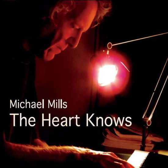 Cover for Michael Mills · Heart Knows (CD) (2014)