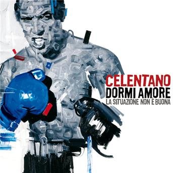 Cover for Adriano Celentano · Dormi Amore La Situazione (CD) (2012)