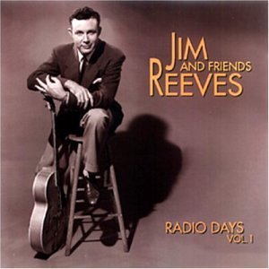 Radio Days 1 - Jim Reeves - Musikk - BEAR FAMILY - 4000127162748 - 16. november 1998