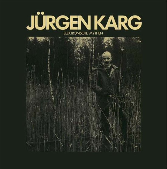 Cover for Jurgen Karg · Elektronische Mythen (CD) (2016)