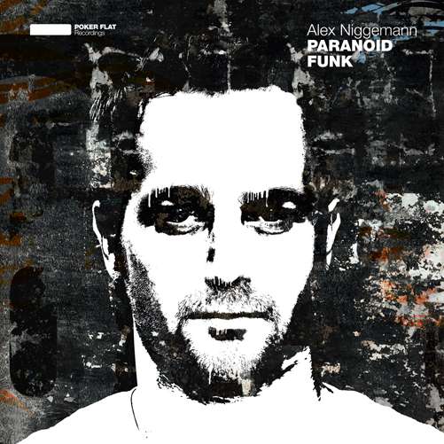 Paranoid Funk - Alex Niggemann - Muzyka - POKERFLAT - 4250382412748 - 19 czerwca 2012