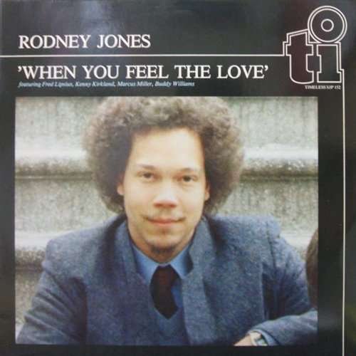 Cover for Rodney Jones · When You Feel the Love (CD) [Remastered edition] (2015)