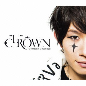 Cover for Toyonaga Toshiyuki · C`lr`own &lt;limited&gt; (CD) [Japan Import edition] (2016)