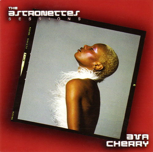 Cover for Ava Cherry · Astronettes Sessions (CD) [Japan Import edition] (2009)