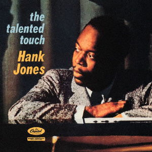 Talented Touch - Hank Jones - Musiikki - UNIVERSAL MUSIC JAPAN - 4988031451748 - perjantai 26. marraskuuta 2021