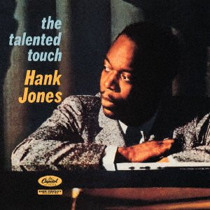 Talented Touch - Hank Jones - Música - UNIVERSAL MUSIC JAPAN - 4988031451748 - 26 de novembro de 2021