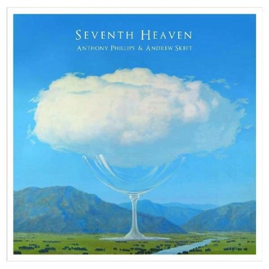 Cover for Anthony Phillips &amp; Andrew Skeet · Seventh Heaven (CD) [Remastered &amp; Expanded edition] (2019)