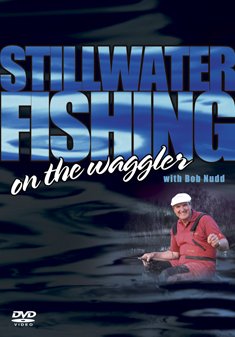Cover for Still Water Fishing on the Wag · Still Water Fishing on the Waggler with Bob Nudd (DVD) (2007)