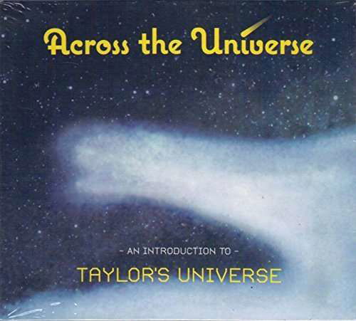 Across the Universe - Taylor's Universe - Musikk - JFK - 5707471042748 - 7. desember 2015