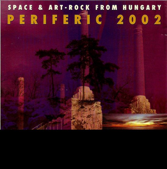 Cover for Periferic 2002 · Space-art-rock From Hungary (CD) (2021)
