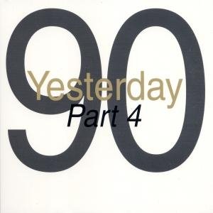 Cover for Various Artists · Yesterday 90 Part 4 (CD) (2009)