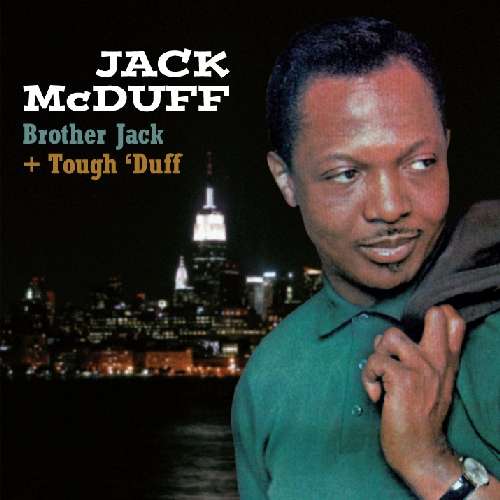 Brother Jack / Tough Duff - Brother Jack Mcduff - Musikk - GROOVE HUT - 8436028697748 - 15. februar 2011