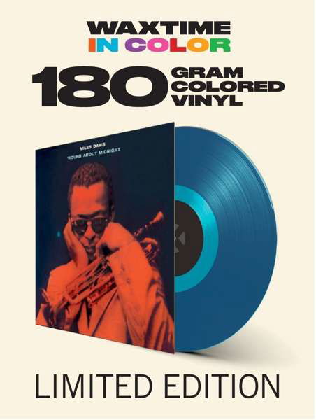 Round About Midnight (Limited Transparent Blue Vinyl) - Miles Davis - Musiikki - WAXTIME IN COLOR - 8436559465748 - perjantai 22. helmikuuta 2019