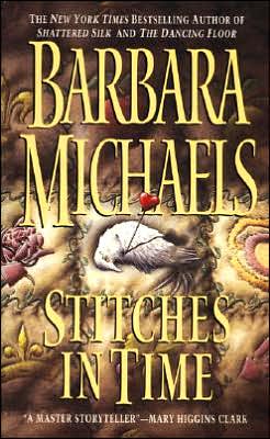 Stitches in Time - Barbara Michaels - Kirjat - HarperCollins Publishers Inc - 9780061044748 - keskiviikko 9. joulukuuta 1998