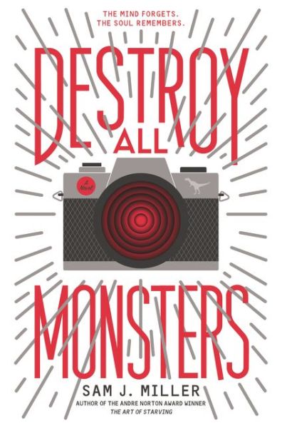 Cover for Sam J. Miller · Destroy All Monsters (Hardcover Book) (2019)