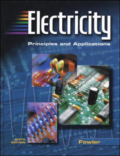 Cover for Fowler · Electricity: Principles and Applicationswith Multisim Cd-rom (Hardcover Book) [6 Rev edition] (2003)