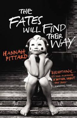 The Fates Will Find Their Way - Hannah Pittard - Books - Cornerstone - 9780099537748 - February 2, 2012