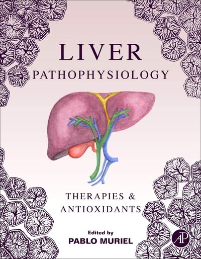 Cover for Pablo Muriel · Liver Pathophysiology: Therapies and Antioxidants (Gebundenes Buch) (2017)