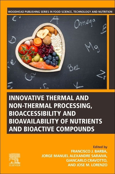 Cover for Innovative Thermal and Non-Thermal Processing, Bioaccessibility and Bioavailability of Nutrients and Bioactive Compounds (Paperback Book) (2019)