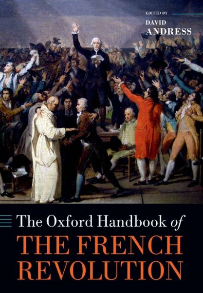 Cover for David Andress · The Oxford Handbook of the French Revolution - Oxford Handbooks (Hardcover Book) (2015)