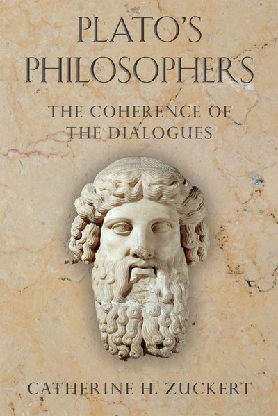 Cover for Catherine H. Zuckert · Plato's Philosophers: The Coherence of the Dialogues (Paperback Bog) (2012)
