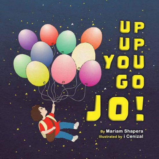 Cover for Mariam Shapera · Up up You Go Jo! (Paperback Book) (2021)