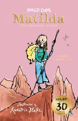Cover for Roald Dahl · Matilda at 30: World Traveller (Hardcover bog) (2018)