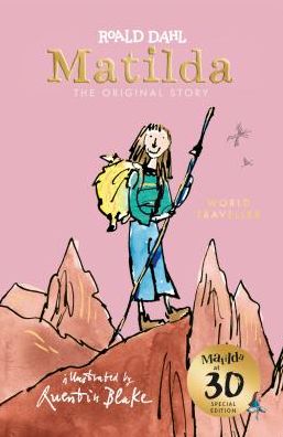 Cover for Roald Dahl · Matilda at 30: World Traveller (Inbunden Bok) (2018)