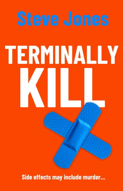 Cover for Steve Jones · Terminally Kill (Hardcover bog) (2024)