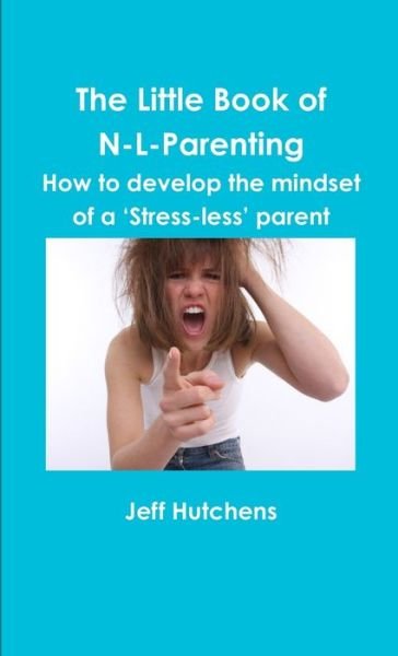 Cover for Jeff Hutchens · Little Book of N-L-Parenting (Buch) (2017)
