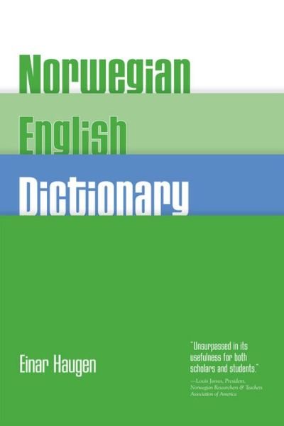 Norwegian-English Dictionary - Einar Haugen - Boeken - University of Wisconsin Press - 9780299038748 - 30 mei 1974