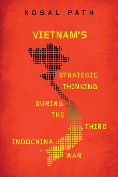 Cover for Kosal Path · Vietnam's Strategic Thinking During the Third Indochina War (Bok) (2023)