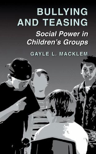 Cover for Gayle L. Macklem · Bullying and Teasing: Social Power in Children's Groups (Hardcover Book) [2003 edition] (2003)