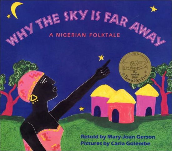 Cover for Mary-Joan Gerson · Why The Sky Is Far Away: A Nigerian Folktale (Paperback Book) (1995)