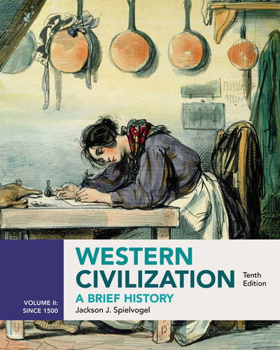 Cover for Spielvogel, Jackson (The Pennsylvania State University) · Western Civilization: A Brief History, Volume II since 1500 (Paperback Book) (2019)