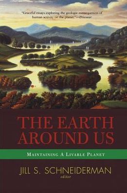 Cover for Jill Schneiderman · The Earth Around Us: Maintaining A Livable Planet (Hardcover Book) (2019)