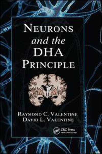 Cover for Raymond C. Valentine · Neurons and the DHA Principle (Paperback Book) (2019)