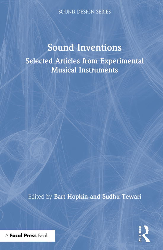 Cover for Bart Hopkin · Sound Inventions: Selected Articles from Experimental Musical Instruments - Sound Design (Hardcover Book) (2021)