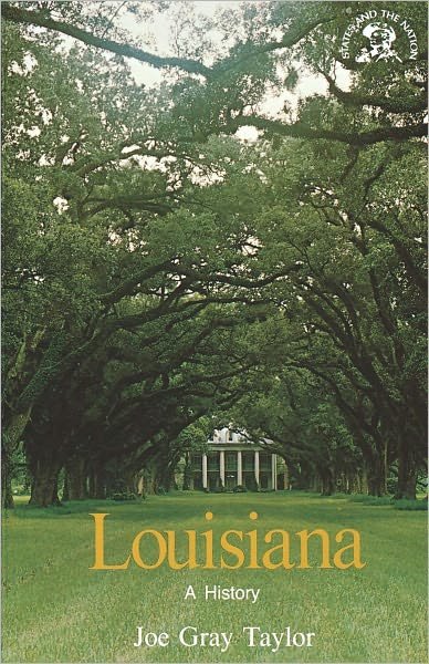 Cover for Joe Gray Taylor · Louisiana: A History (Paperback Book) [New edition] (1984)