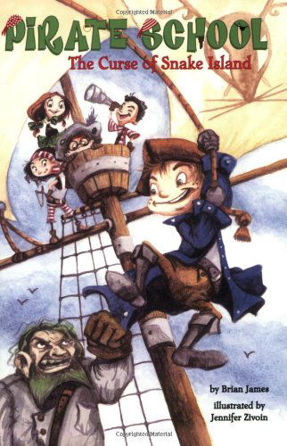 The Curse of Snake Island #1 - Pirate School - Brian James - Livros - Penguin Putnam Inc - 9780448445748 - 19 de abril de 2007