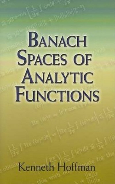 Kenneth Hoffman · Banach Spaces of Analytic Functions - Dover Books on Mathematics (Pocketbok) (2007)