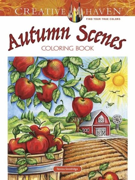 Creative Haven Autumn Scenes Coloring Book - Creative Haven - Teresa Goodridge - Bücher - Dover Publications Inc. - 9780486812748 - 28. Juli 2017
