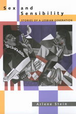 Cover for Arlene Stein · Sex and Sensibility: Stories of a Lesbian Generation (Paperback Book) (1997)