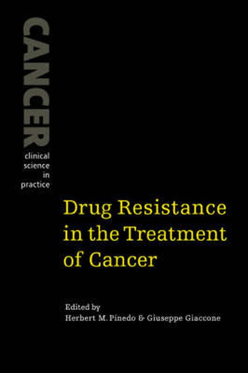 Cover for Pinedo, Herbert M. (Vrije Universiteit, Amsterdam) · Drug Resistance in the Treatment of Cancer - Cancer: Clinical Science in Practice (Paperback Bog) (2007)