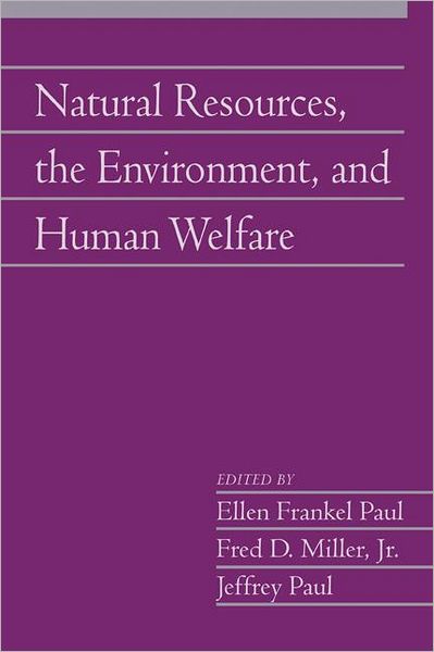 Cover for Ellen Frankel Paul · Natural Resources, the Environment, and Human Welfare: Volume 26, Part 2 - Social Philosophy and Policy (Paperback Book) [New edition] (2010)