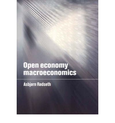 Cover for Rødseth, Asbjørn (Universitetet i Oslo) · Open Economy Macroeconomics (Paperback Bog) (2000)